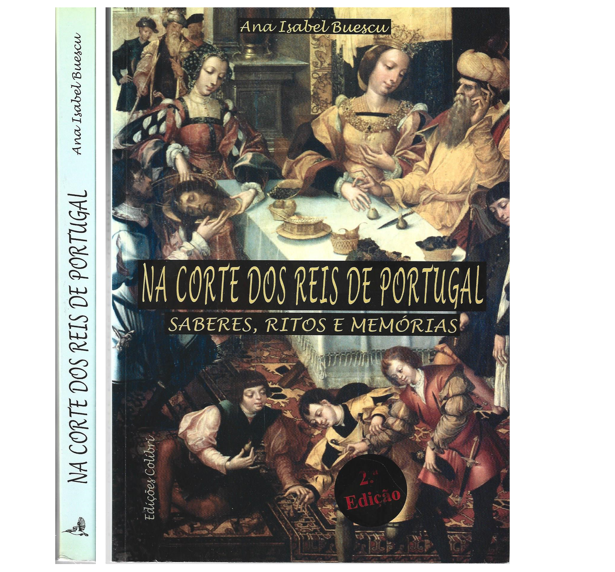 SEC. XVI: NA CORTE DOS REIS DE PORTUGAL. SABERES, RITOS E MEMORIAS.