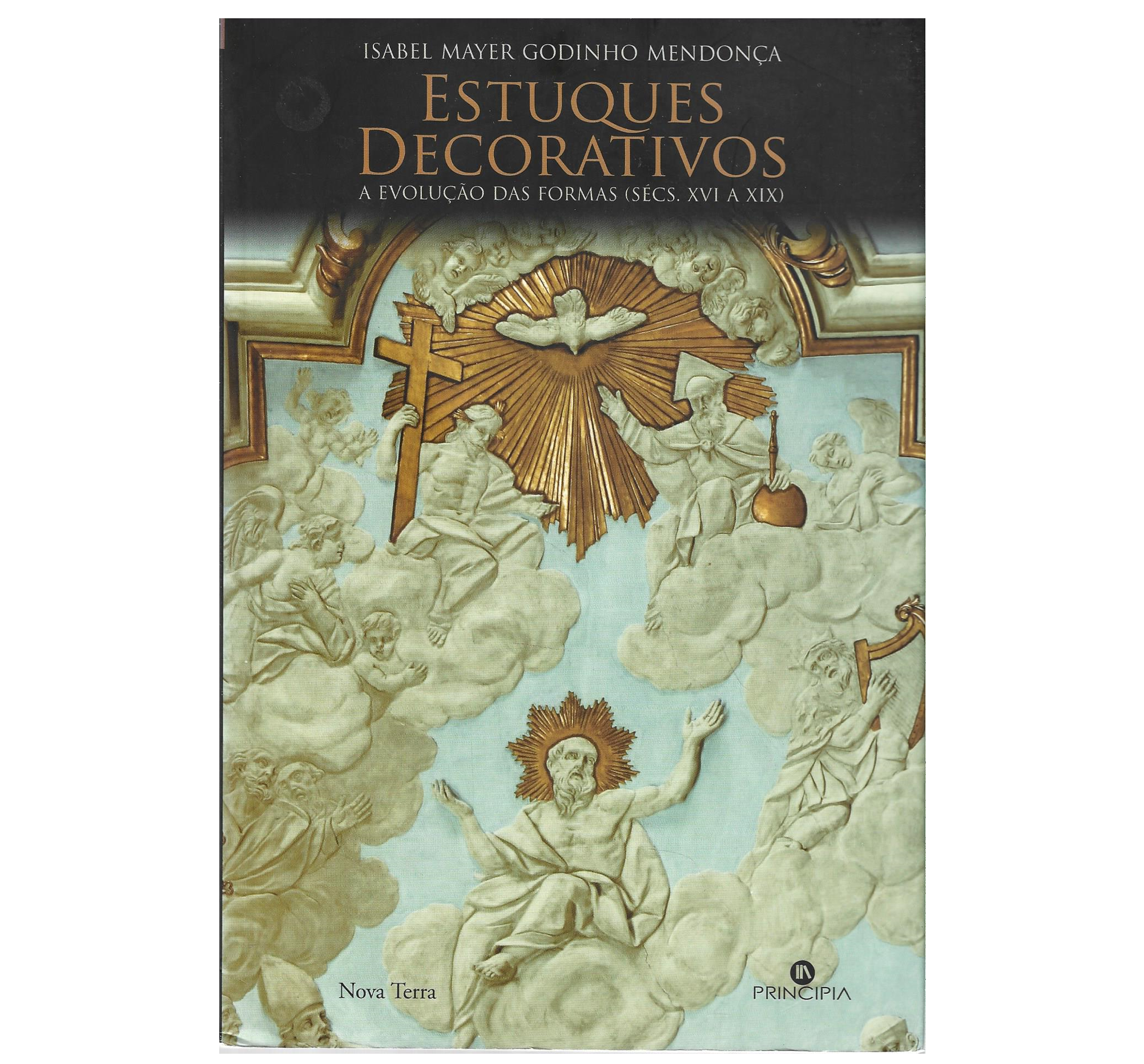 ESTUQUES DECORATIVOS: A EVOLUÇÃO DAS FORMAS (SÉCS. XVI A XIX)