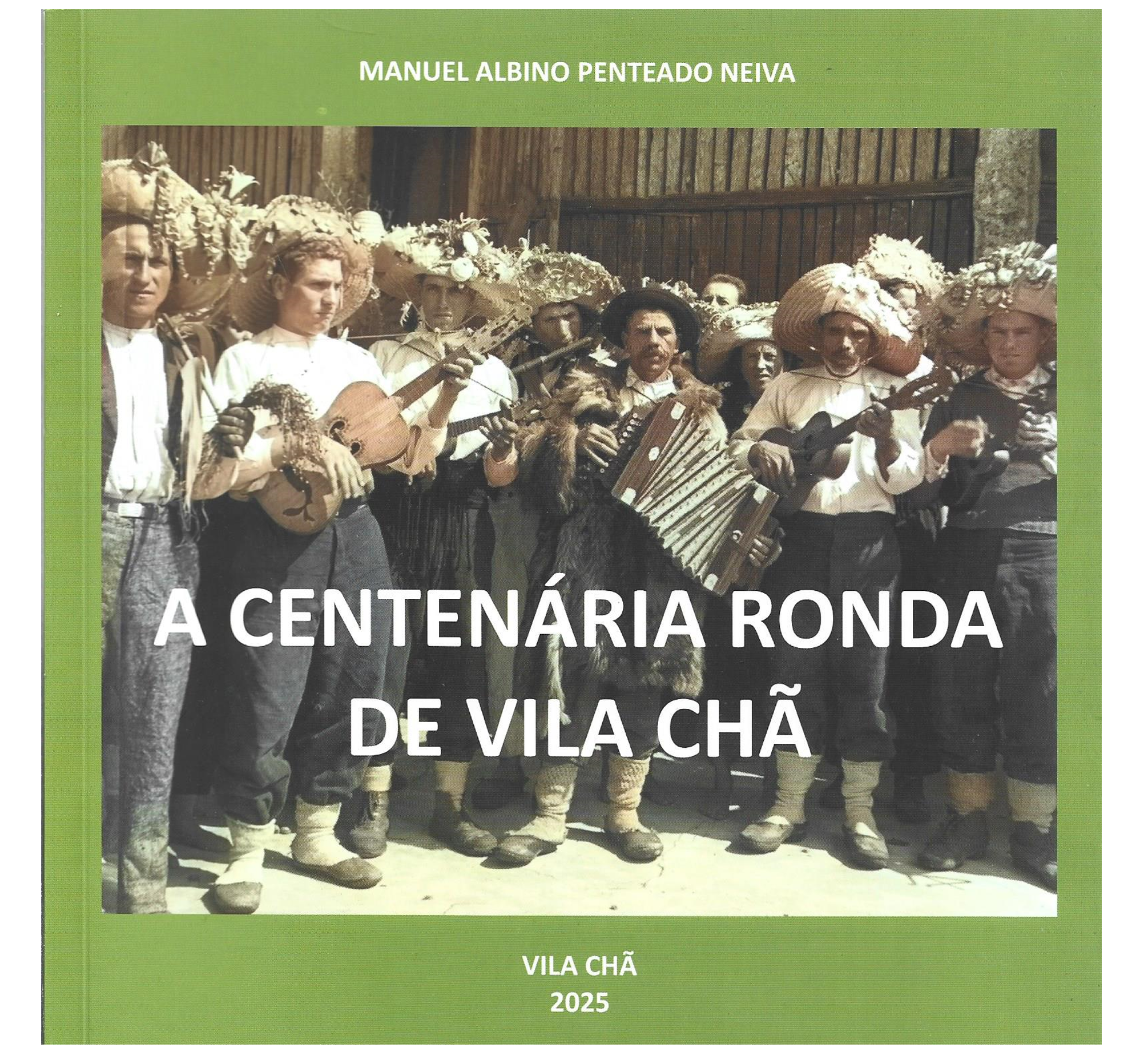 A CENTENÁRIA RONDA DE VILA CHÃ