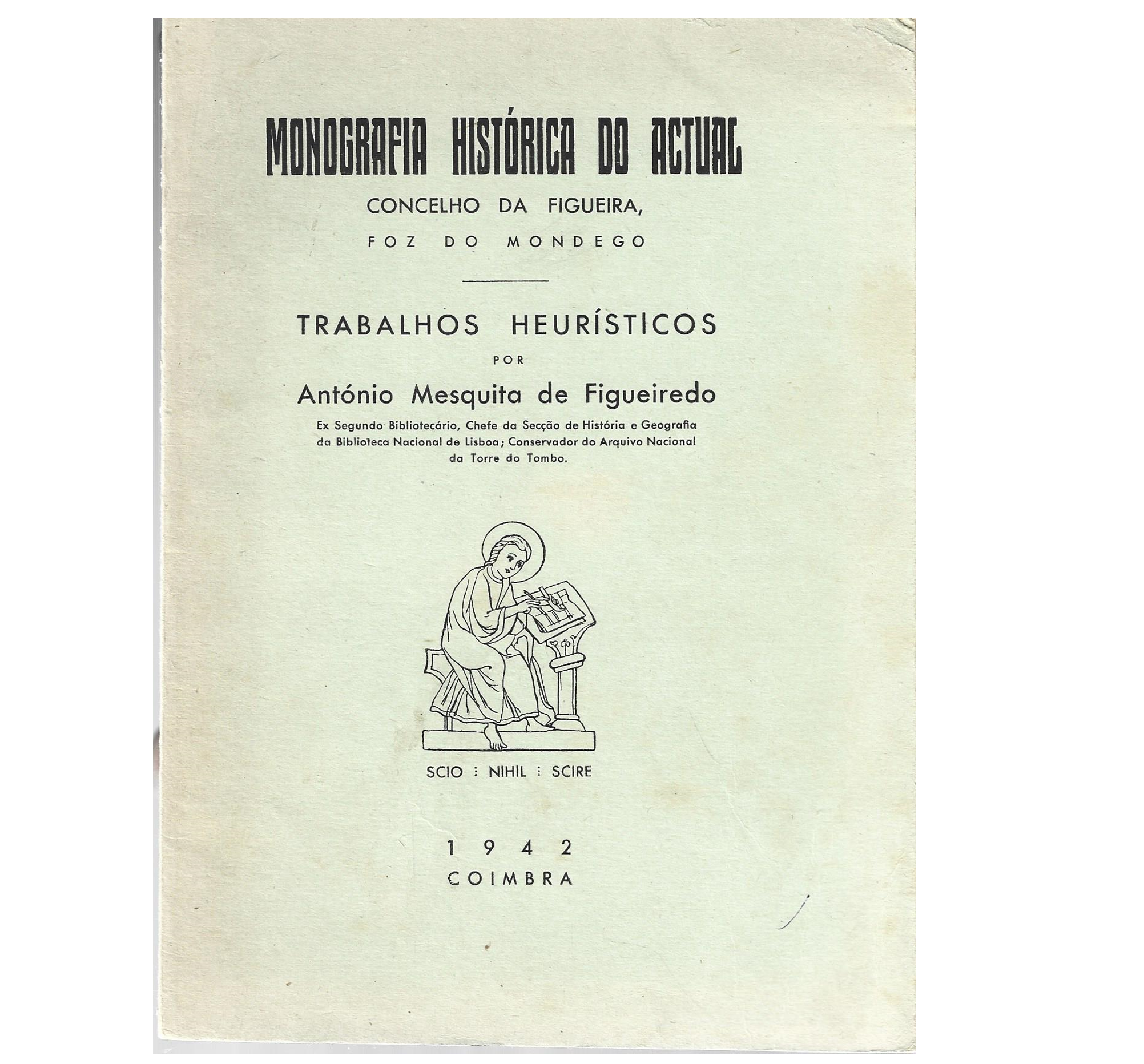 MONOGRAFIA HISTÓRICA DO ACTUAL CONCELHO DA FIGUEIRA