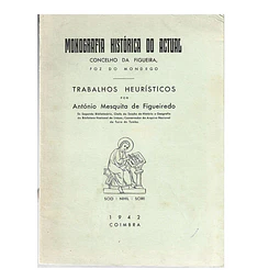 MONOGRAFIA HISTÓRICA DO ACTUAL CONCELHO DA FIGUEIRA