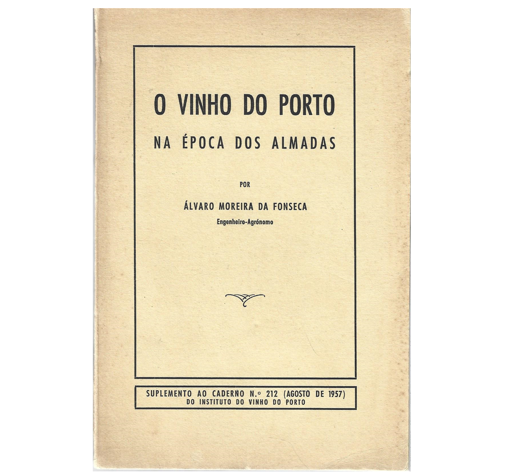 O VINHO DO PORTO NA ÉPOCA DOS ALMADAS