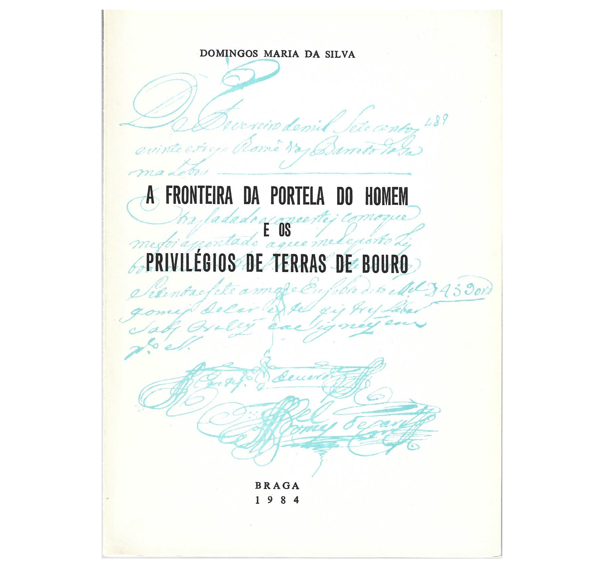A FRONTEIRA DA PORTELA DO HOMEM E OS PRIVILÉGIOS DE TERRAS DE BOURO