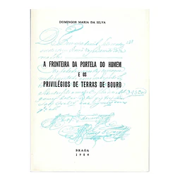 A FRONTEIRA DA PORTELA DO HOMEM E OS PRIVILÉGIOS DE TERRAS DE BOURO