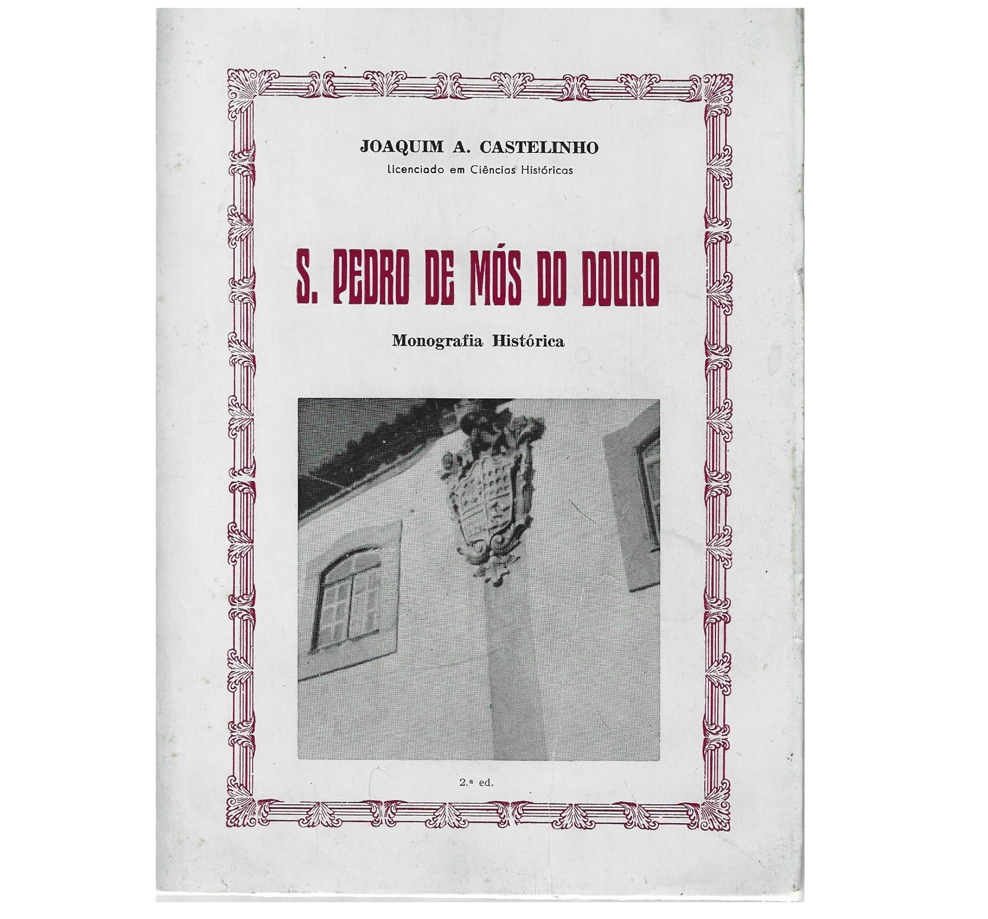 S. PEDRO DE MÓS DO DOURO: MONOGRAFIA HISTÓRICA