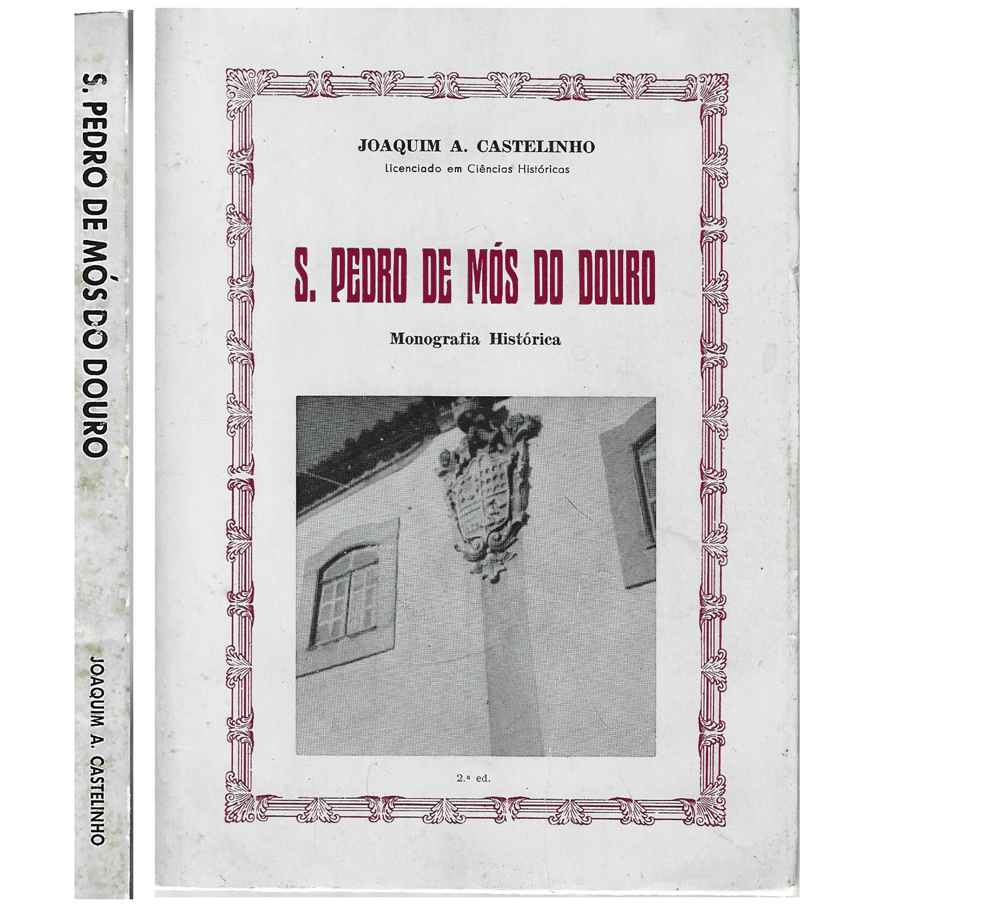 S. PEDRO DE MÓS DO DOURO: MONOGRAFIA HISTÓRICA
