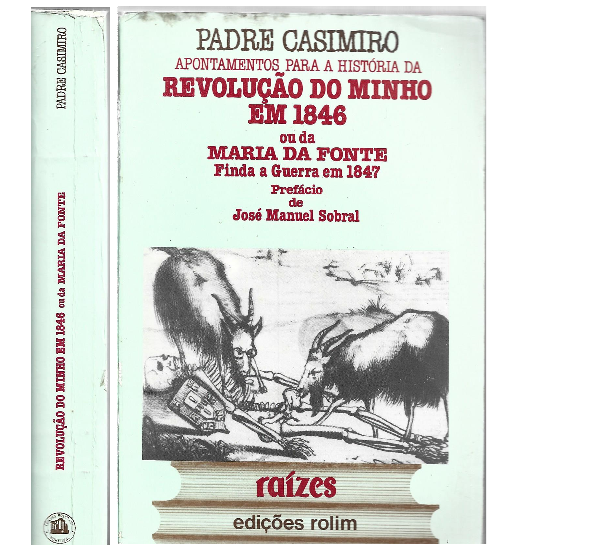 HISTÓRIA DA REVOLUÇÃO DO MINHO EM 1846 OU DA MARIA DA FONTE.