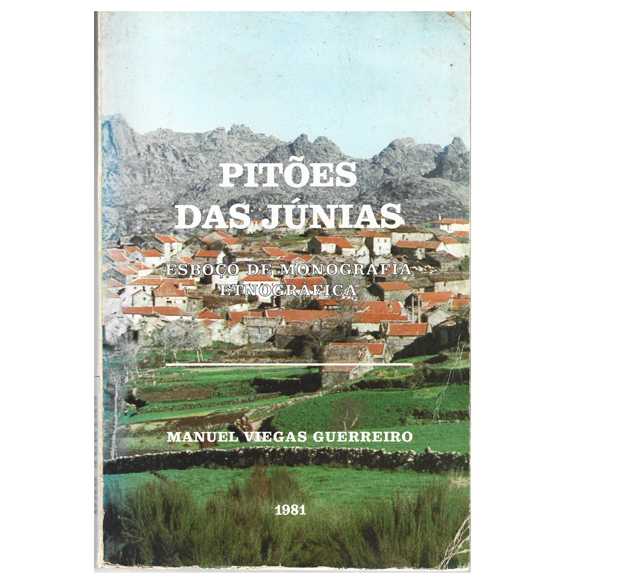PITÕES DAS JÚNIAS: ESBOÇO DE MONOGRAFIA ETNOGRÁFICA