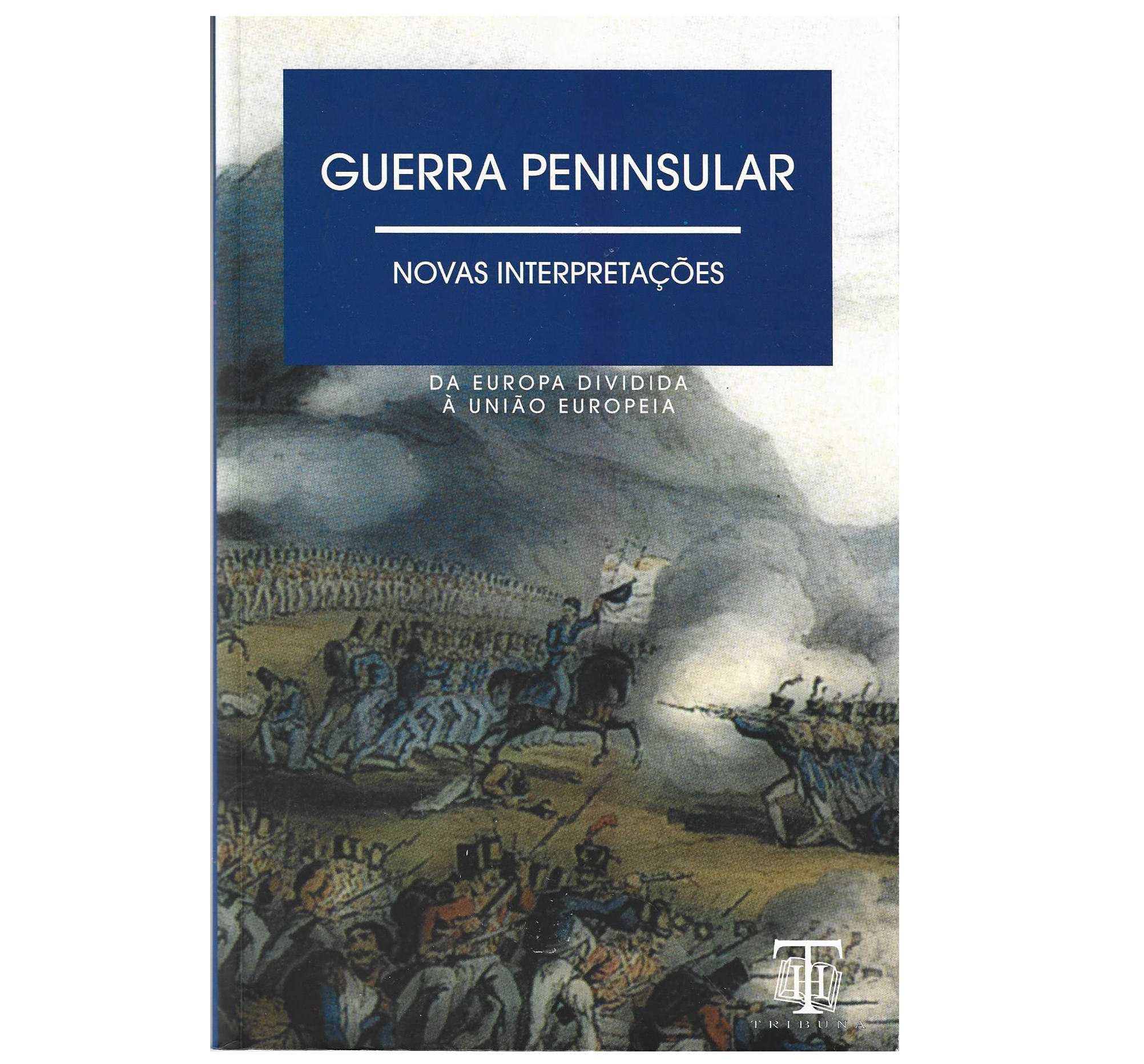 GUERRA PENINSULAR: NOVAS INTERPRETAÇÕES