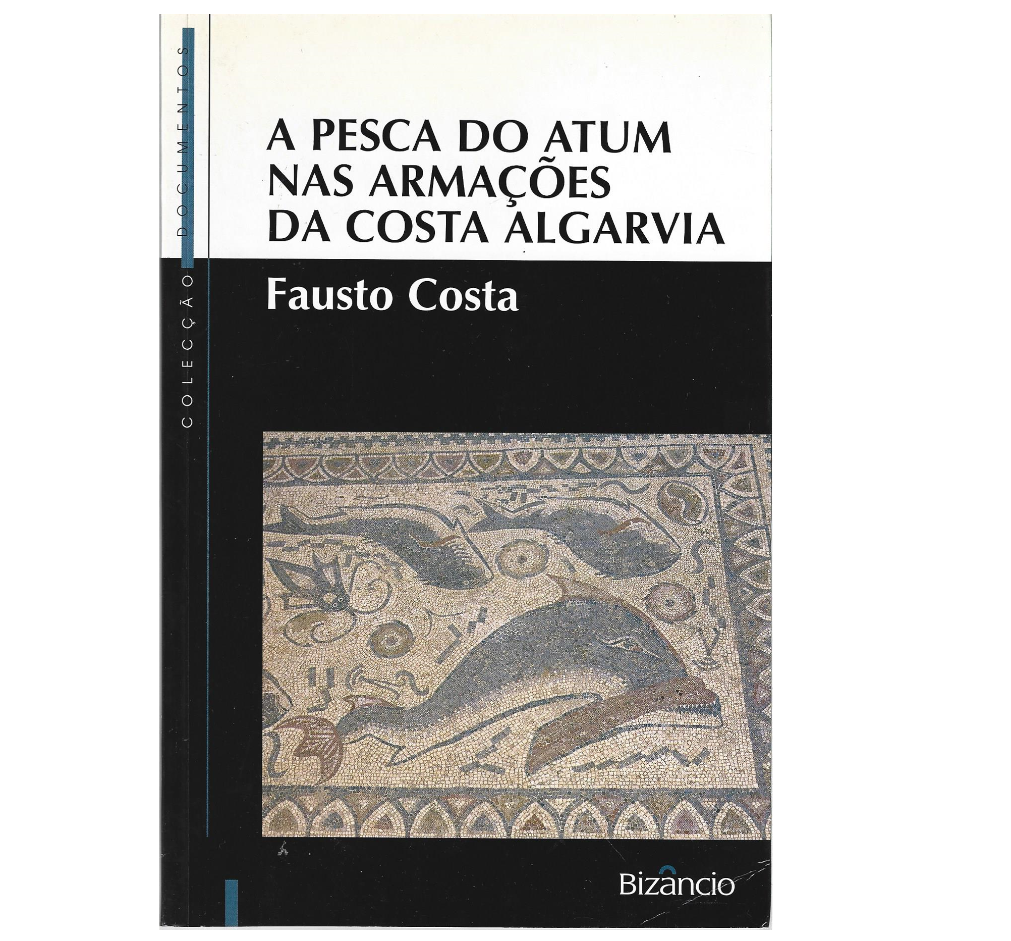 A PESCA DO ATUM NAS ARMAÇÕES DA COSTA ALGARVIA