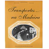 TRANSPORTES NA MADEIRA 
