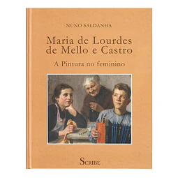 MARIA DE LOURDES DE MELLO E CASTRO: A PINTURA NO FEMININO.