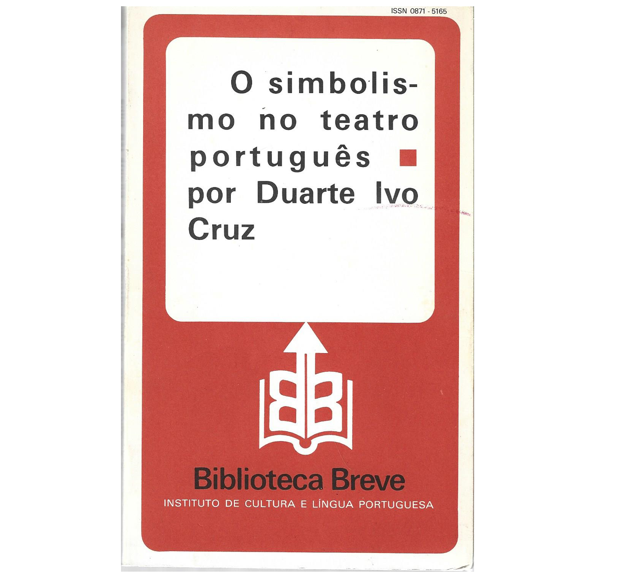 O SIMBOLISMO NO TEATRO PORTUGUÊS: 1890-1990