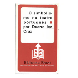 O SIMBOLISMO NO TEATRO PORTUGUÊS: 1890-1990