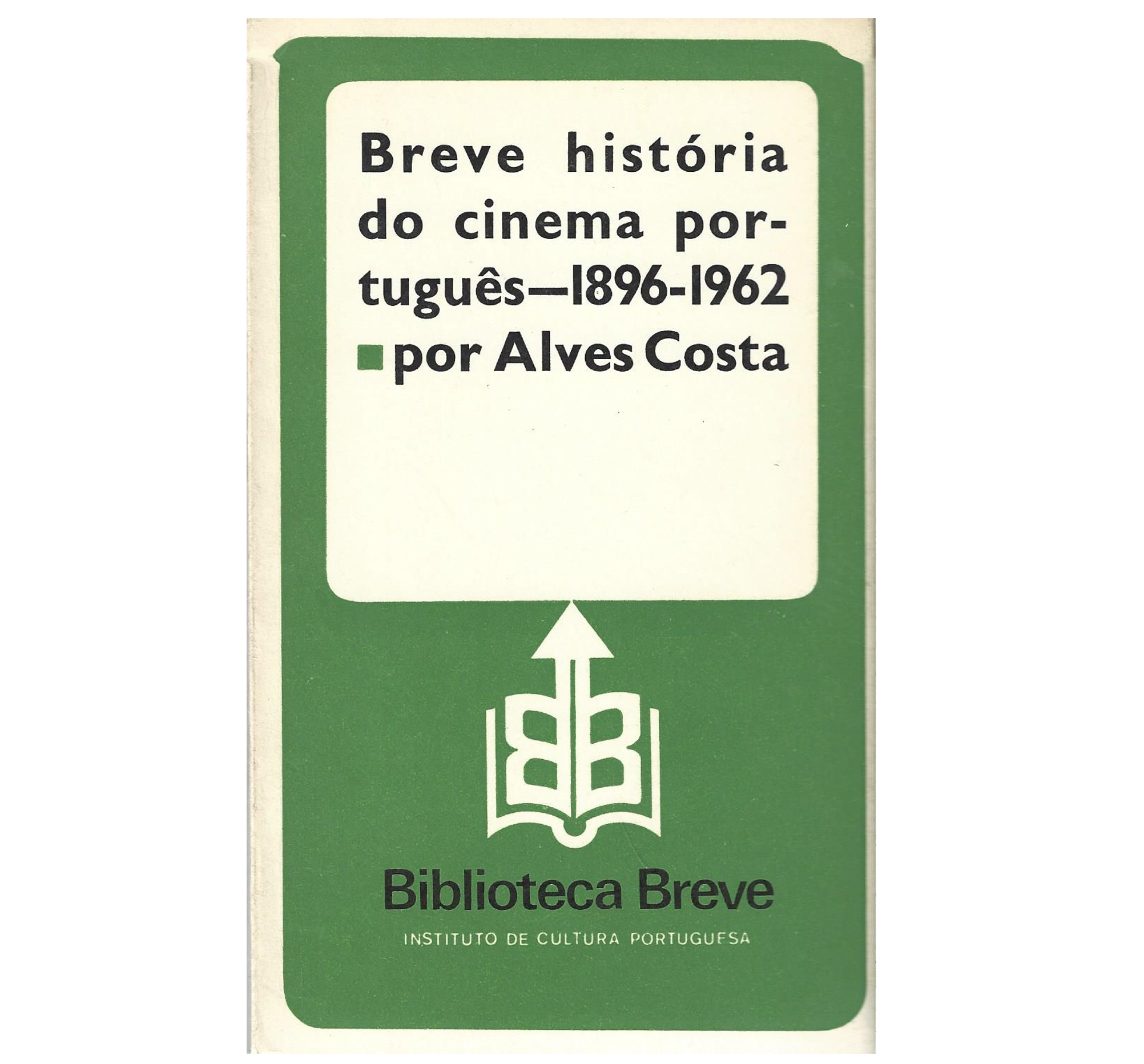 HISTÓRIA DO CINEMA PORTUGUÊS (1896-1962)