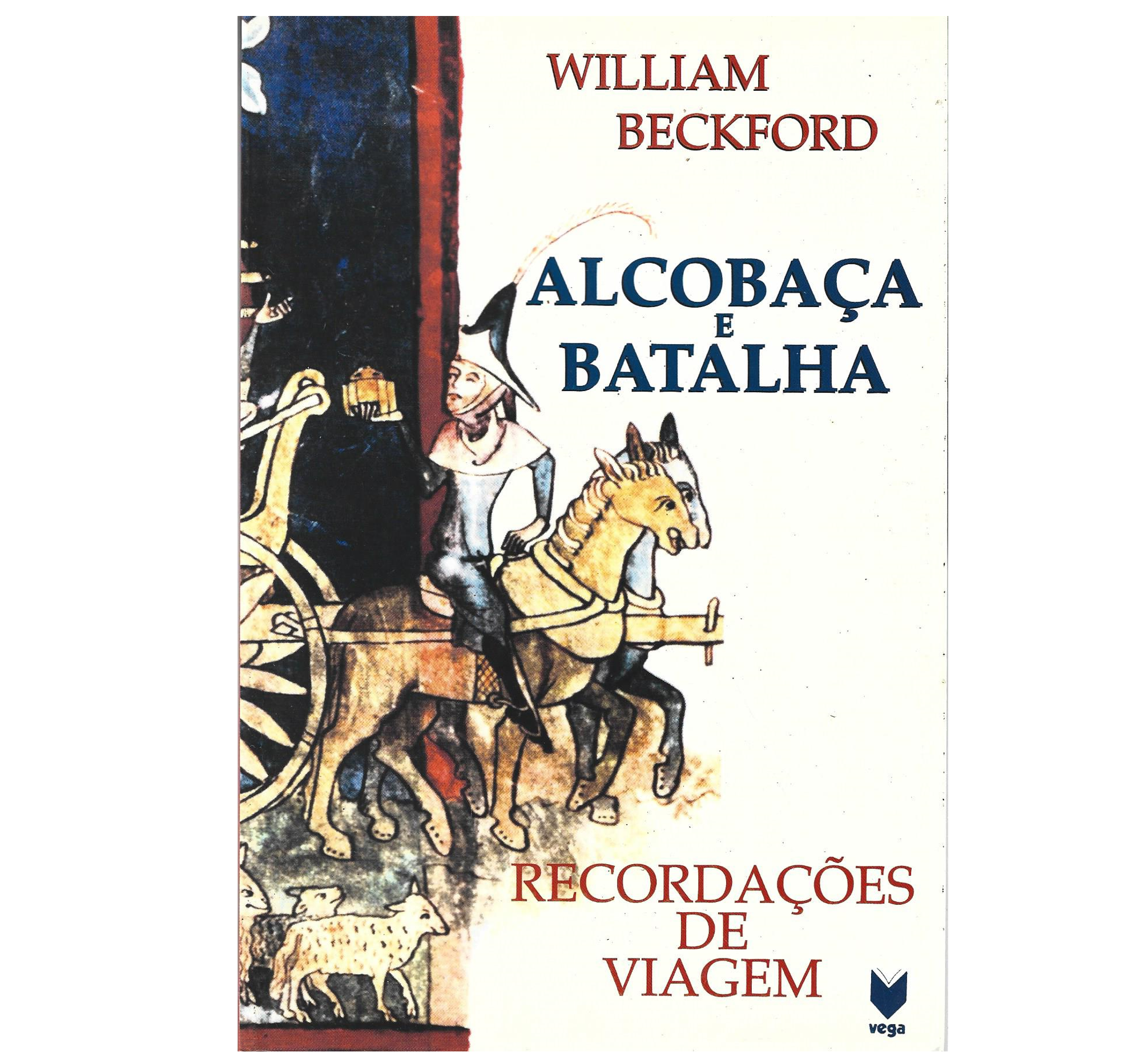 [1794] ALCOBAÇA E BATALHA: RECORDAÇÕES DE VIAGEM