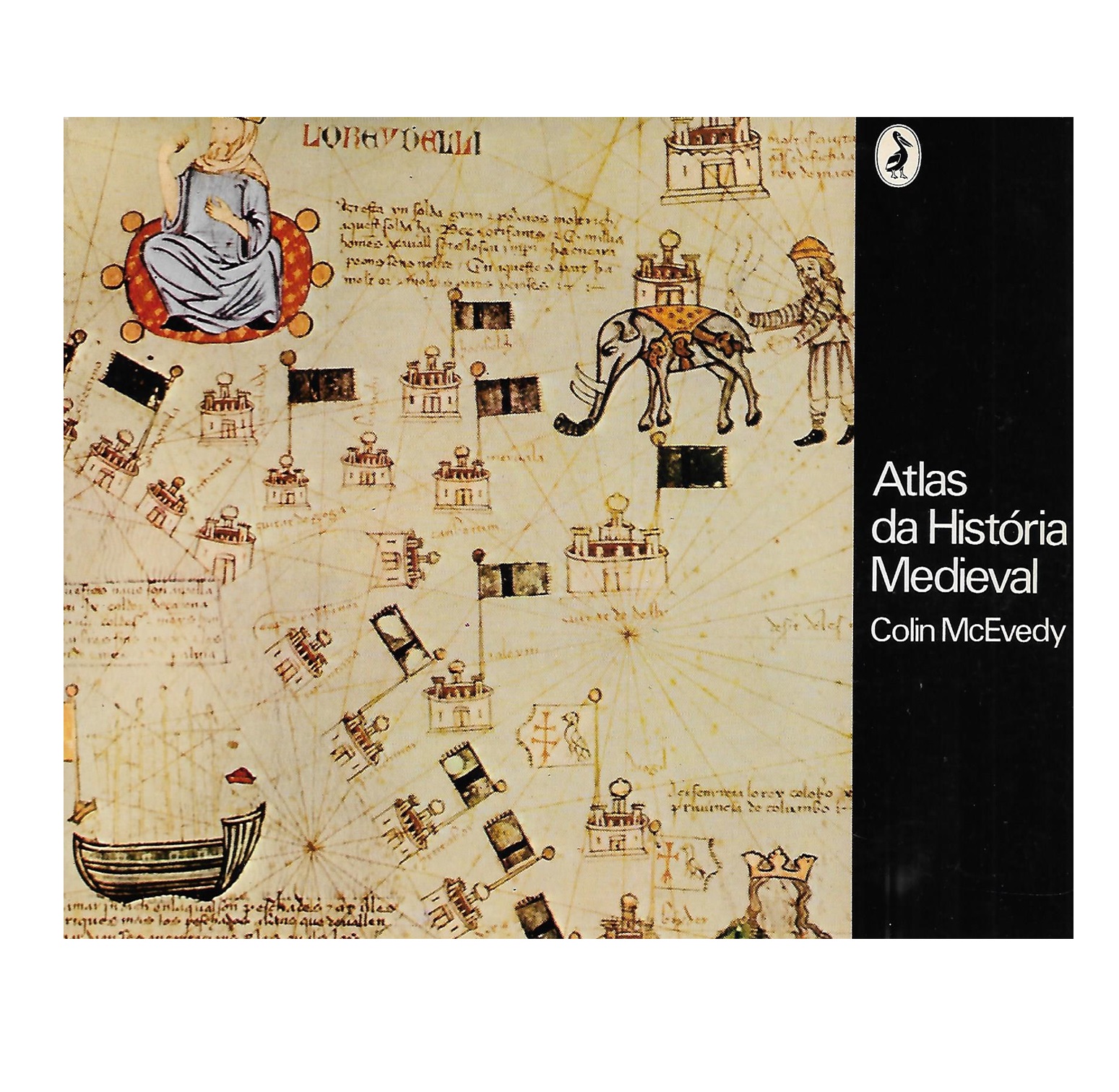  ATLAS DA HISTÓRIA MEDIEVAL 