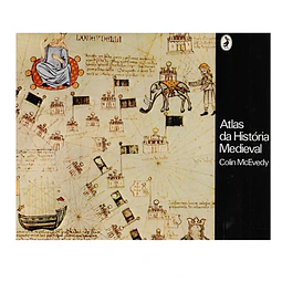  ATLAS DA HISTÓRIA MEDIEVAL 