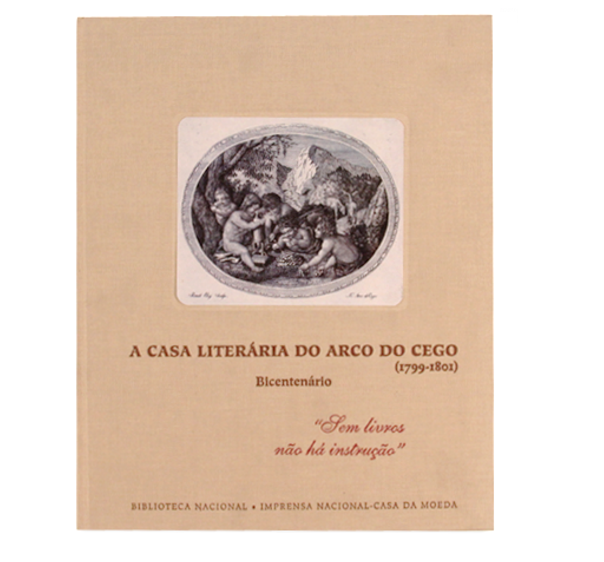 A CASA LITERÁRIA DO ARCO DO CEGO (1799-1801) 
