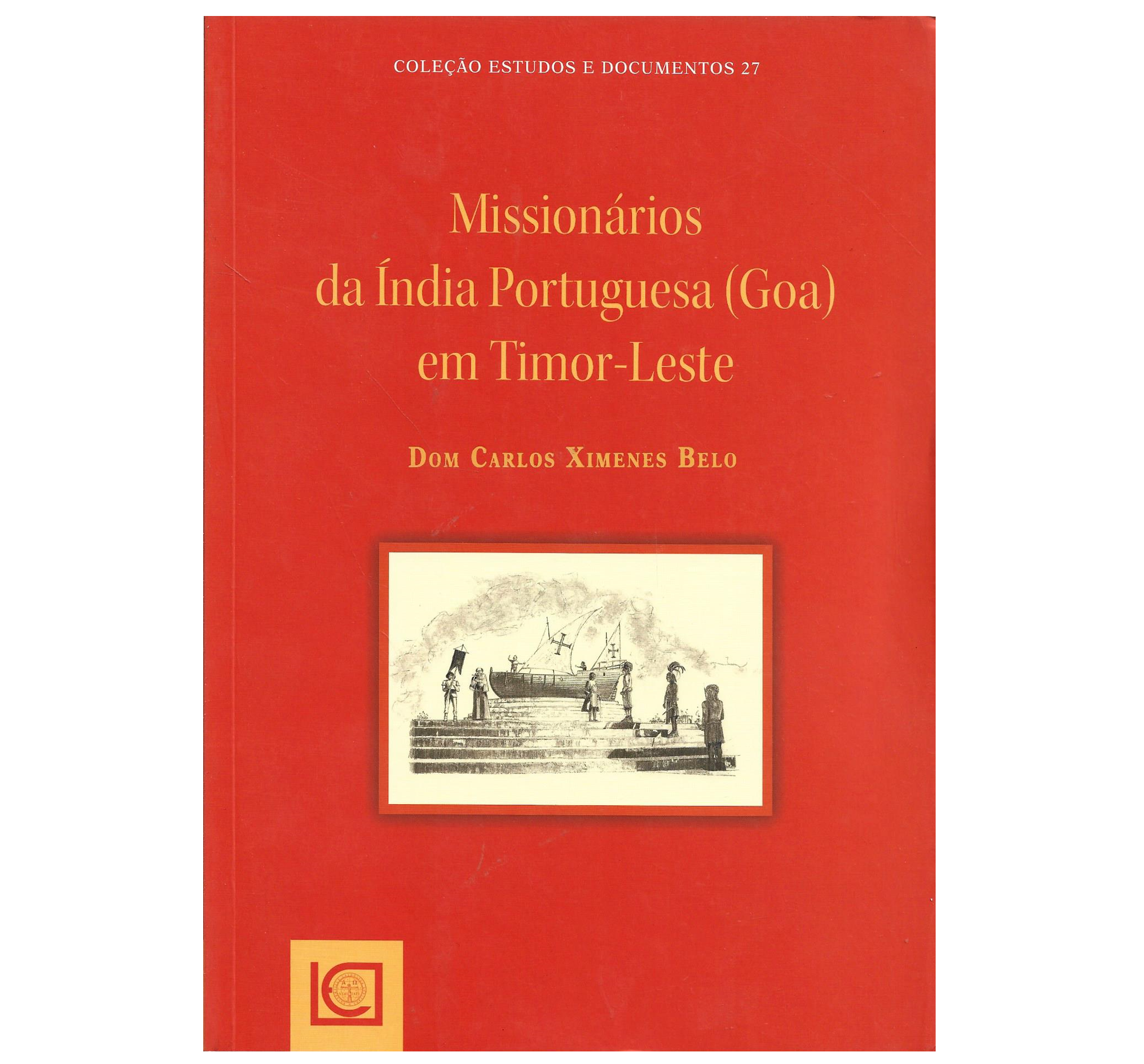 MISSIONÁRIOS DA ÍNDIA PORTUGUESA (GOA) EM TIMOR-LESTE