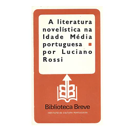 A LITERATURA NOVELÍSTICA NA IDADE MÉDIA PORTUGUESA
