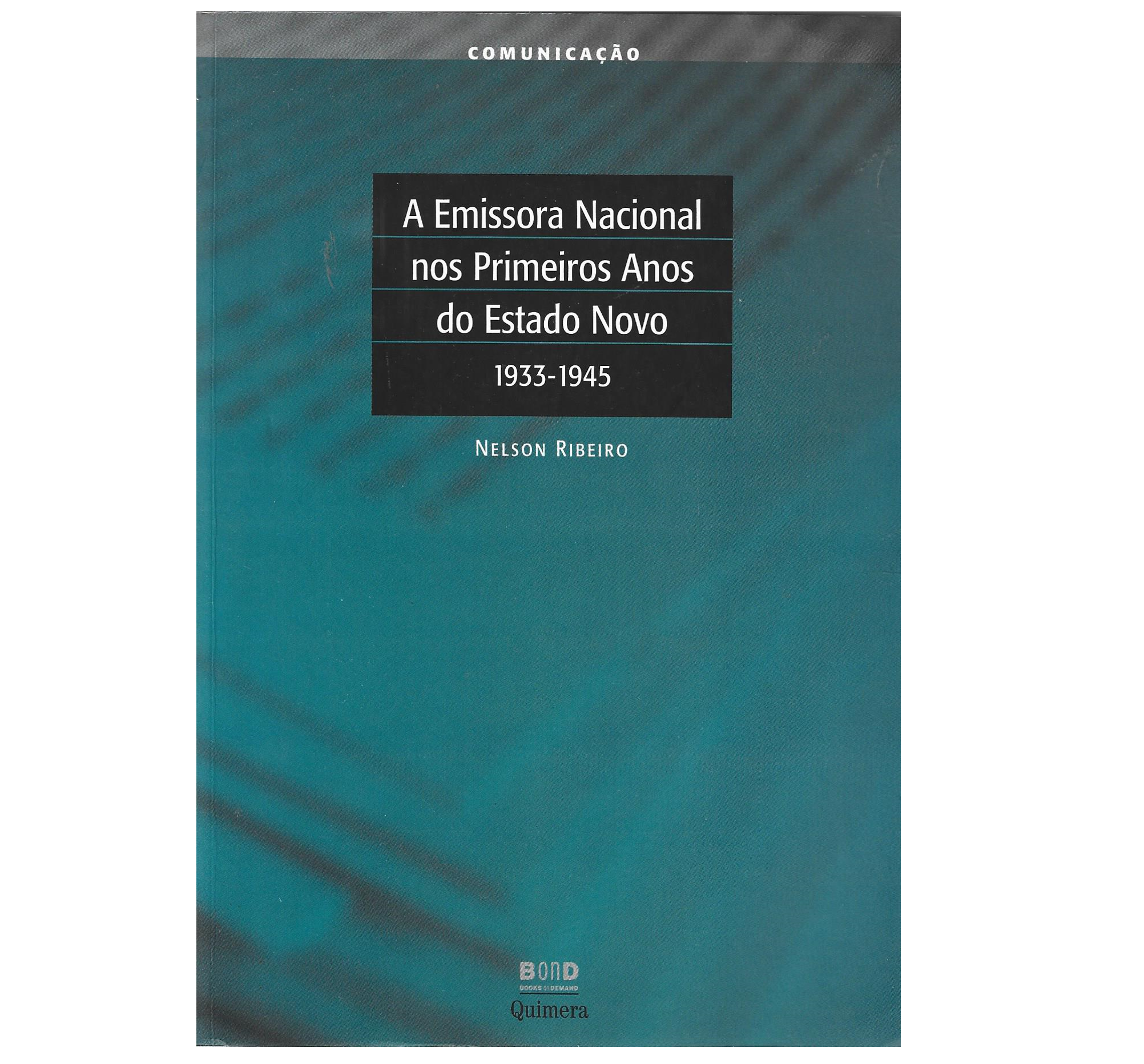 A EMISSORA NACIONAL NOS PRIMEIROS ANOS DO ESTADO NOVO, 1933-1945