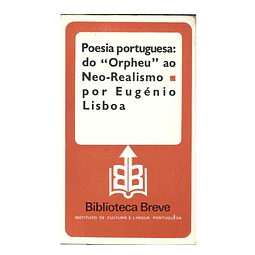 POESIA PORTUGUESA: DO "ORPHEU" AO NEO-REALISMO