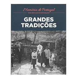 GRANDES TRADIÇÕES: RITUAIS DO NOSSO IMAGINÁRIO