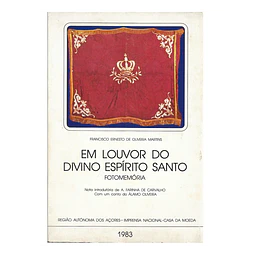 EM LOUVOR DO DIVINO ESPÍRITO SANTO: FOTOMEMÓRIA.