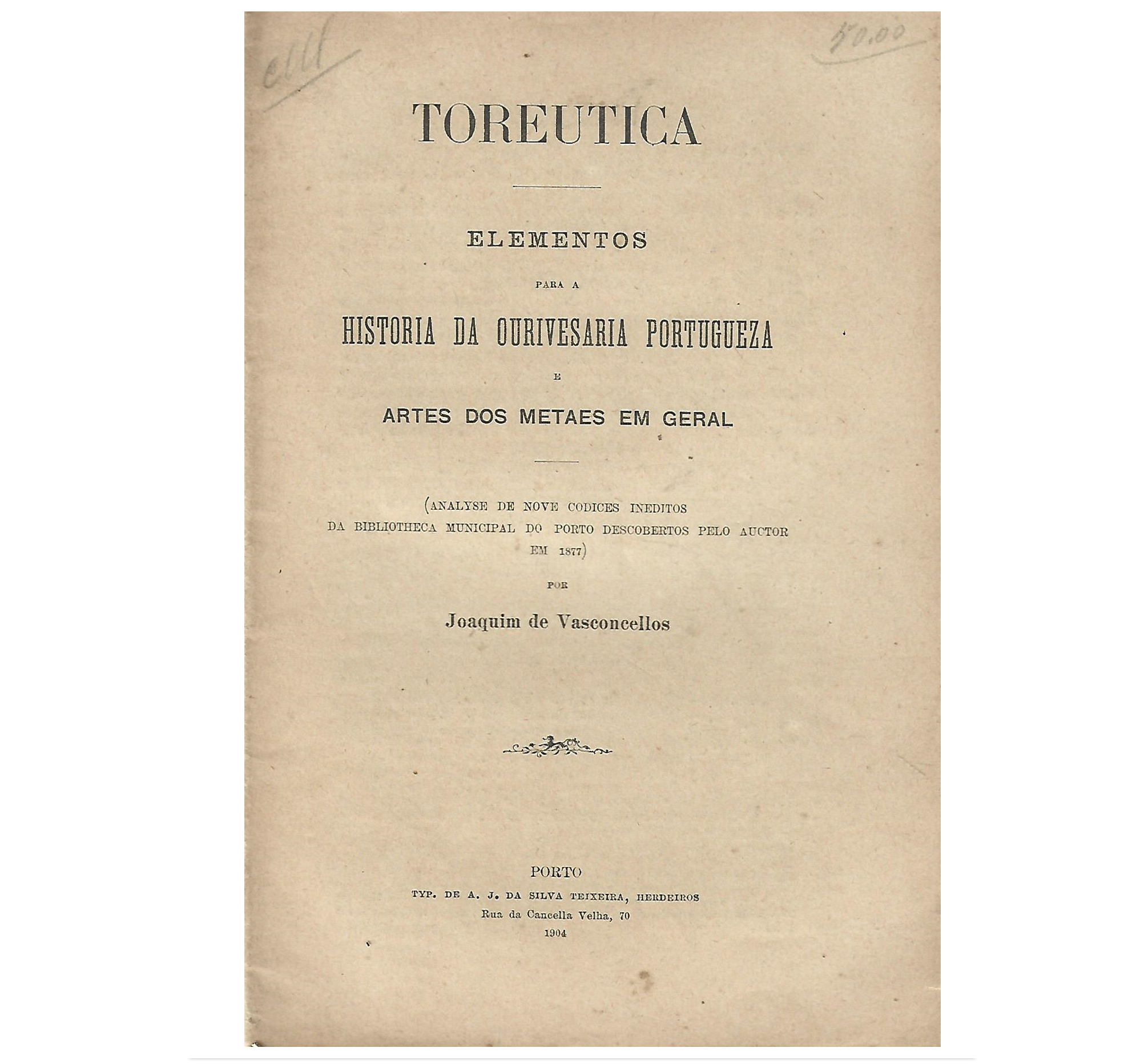 ELEMENTOS PARA A HISTÓRIA DA OURIVESARIA PORTUGUESA