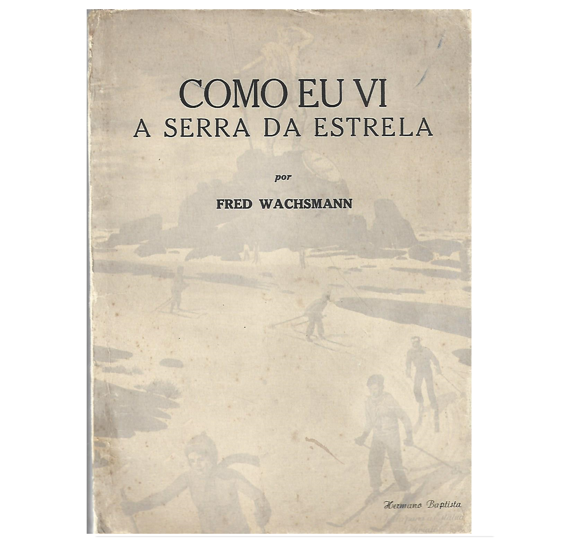 COMO EU VI A SERRA DA ESTRELA