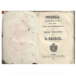 STEFANELLA [LIBRETO]: TRAGEDIA LYRICA EM 3 ACTOS