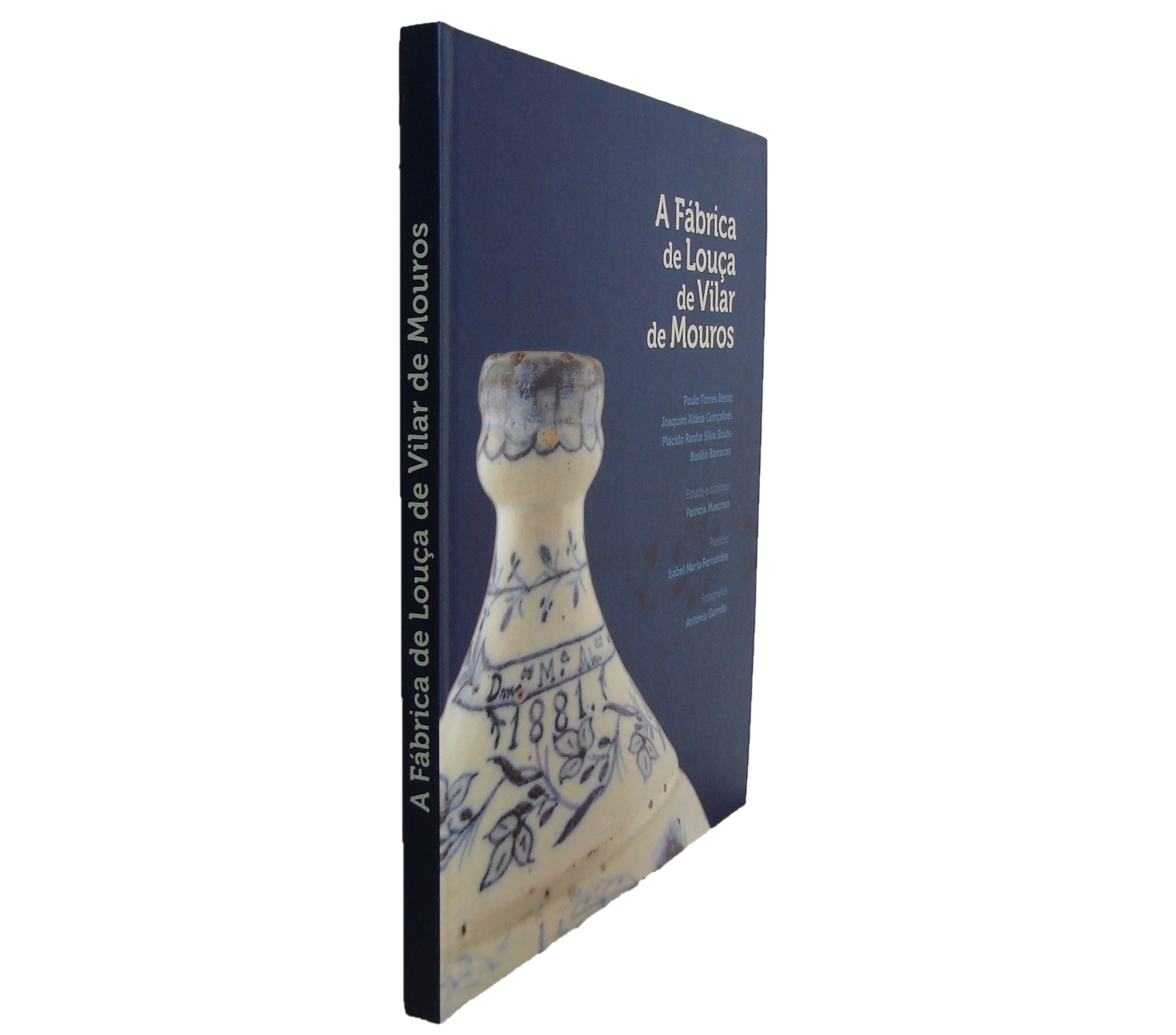 A FÁBRICA DA LOUÇA DE VILAR DE MOUROS 