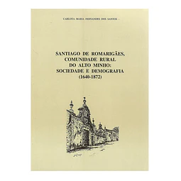 SANTIAGO DE ROMARIGÃES, COMUNIDADE RURAL DO ALTO MINHO