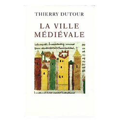 LA VILLE MÉDIÉVALE