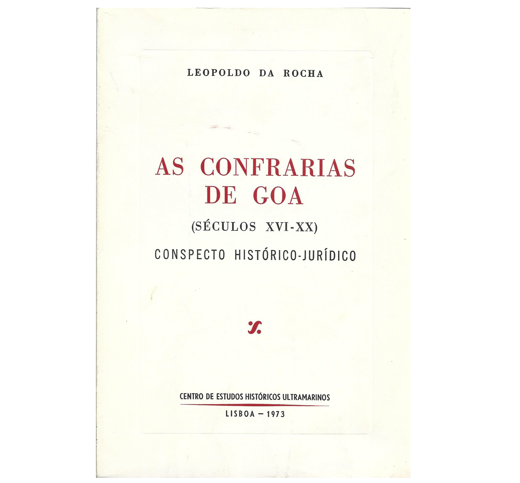 AS CONFRARIAS DE GOA: CONSPECTO HISTÓRICO-JURÍDICO