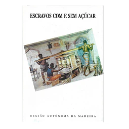 ESCRAVOS COM E SEM AÇÚCAR: ACTAS