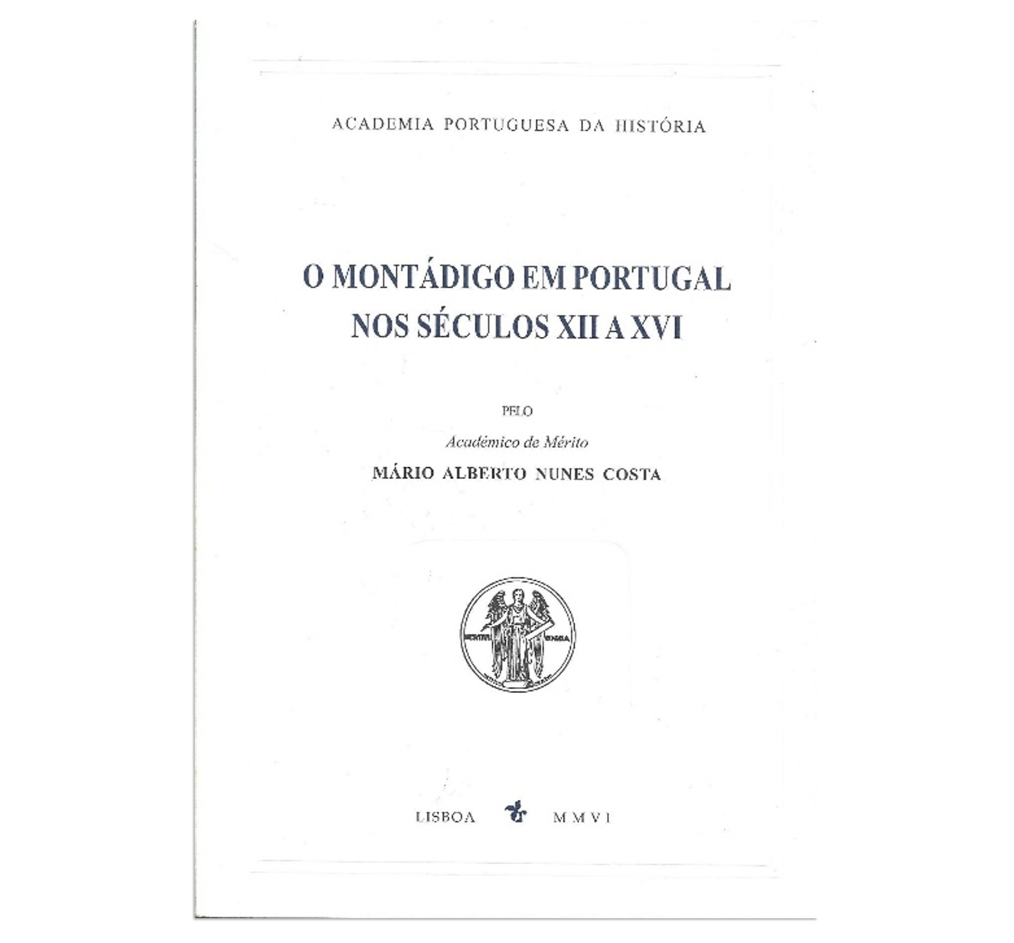 O MONTÁDIGO EM PORTUGAL NOS SÉCULOS XII A XVI