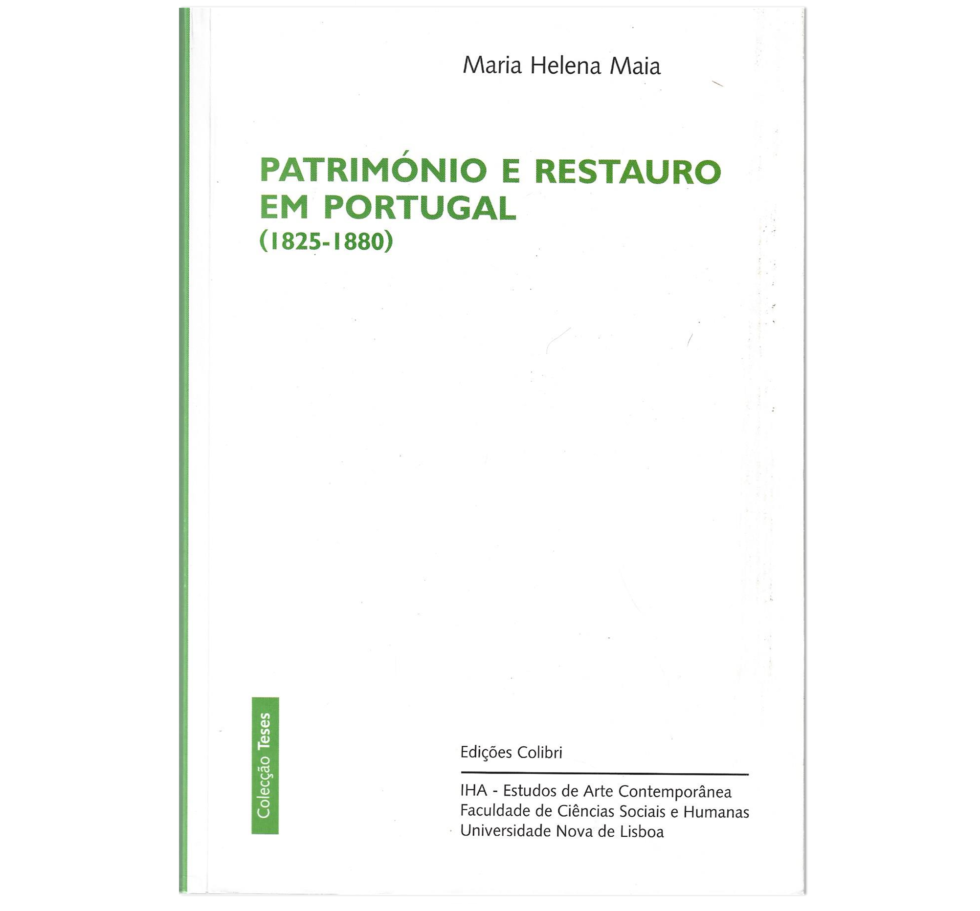 PATRIMÓNIO E RESTAURO EM PORTUGAL (1825-1852)