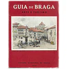 GUIA DE BRAGA: ARTE E TURISMO
