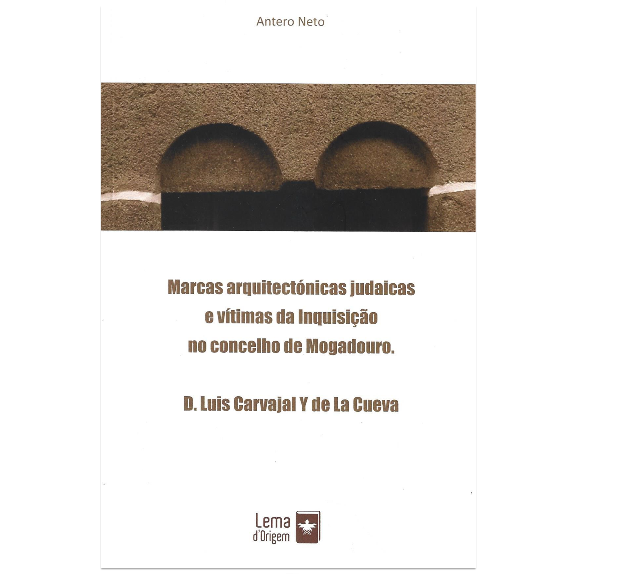 MARCAS ARQUITECTÓNICAS JUDAICAS E VÍTIMAS DA INQUISIÇÃO NO CONCELHO DE MOGADOURO