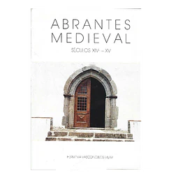 ABRANTES MEDIEVAL (1300-1500): SÉCULOS XIV-XV.