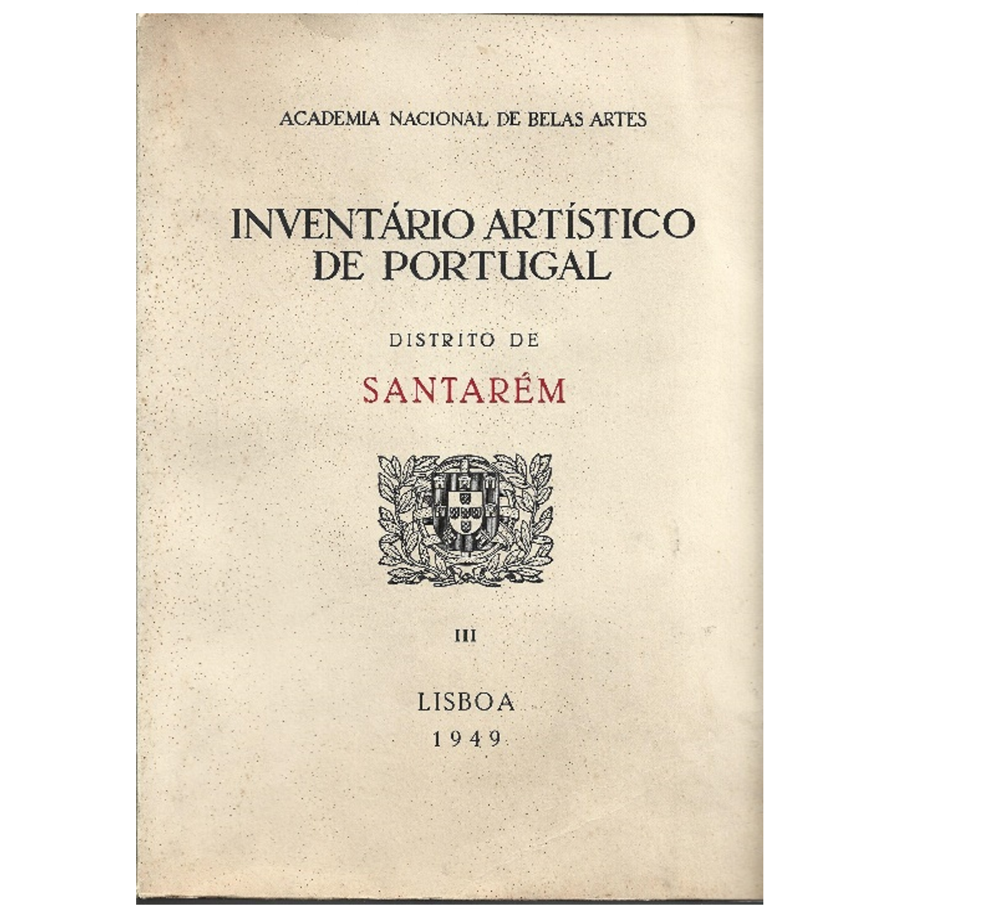 INVENTÁRIO ARTÍSTICO DE PORTUGAL: DISTRITO DE SANTARÉM