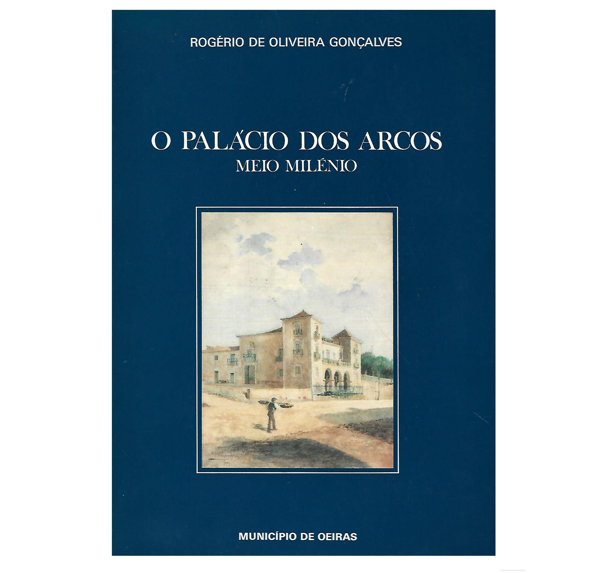 O PALÁCIO DOS ARCOS [história & genealogia]  