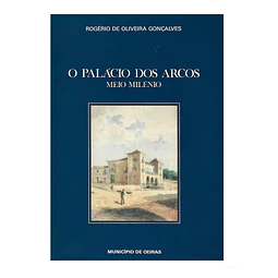 O PALÁCIO DOS ARCOS [história & genealogia]  