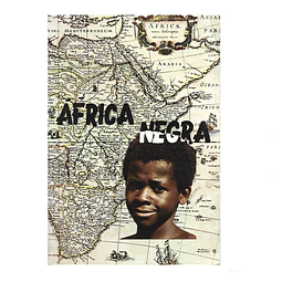 ÁFRICA NEGRA: CONTRIBUIÇÃO PARA O CONHECIMENTO HISTÓRICO-GEOGRÁFICO.