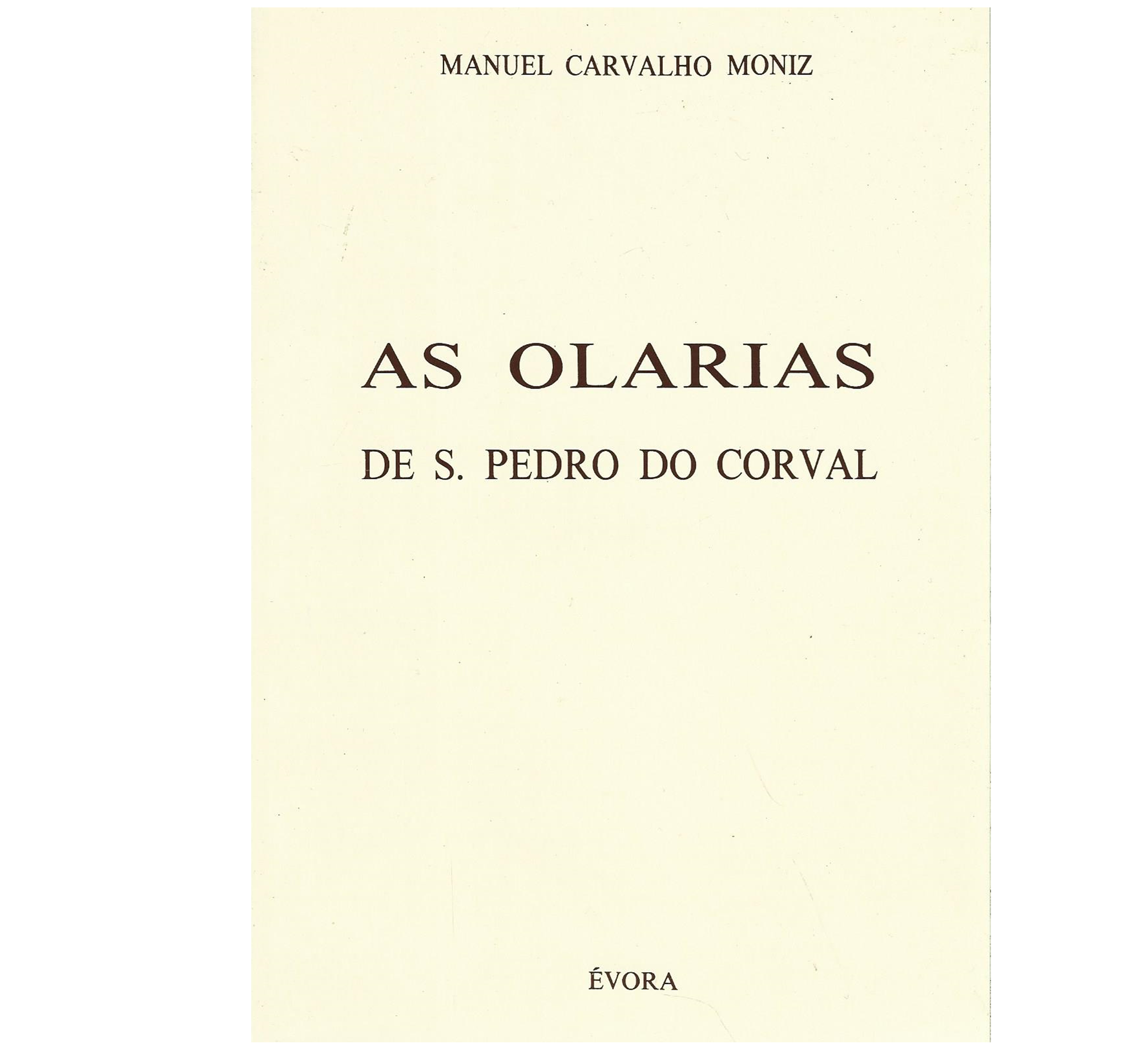 AS OLARIAS DE S. PEDRO DO CORVAL