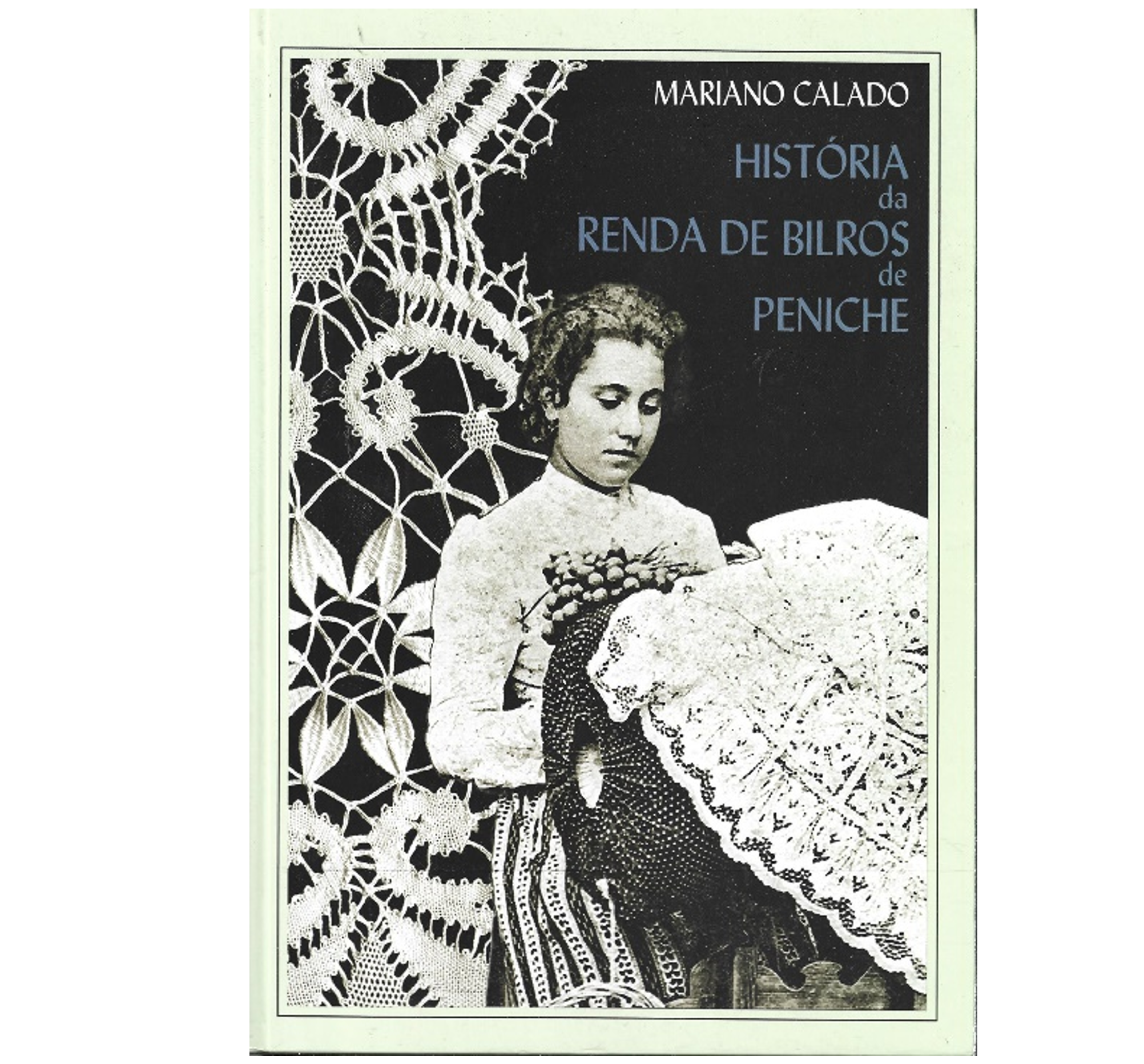HISTÓRIA DA RENDA DE BILROS DE PENICHE