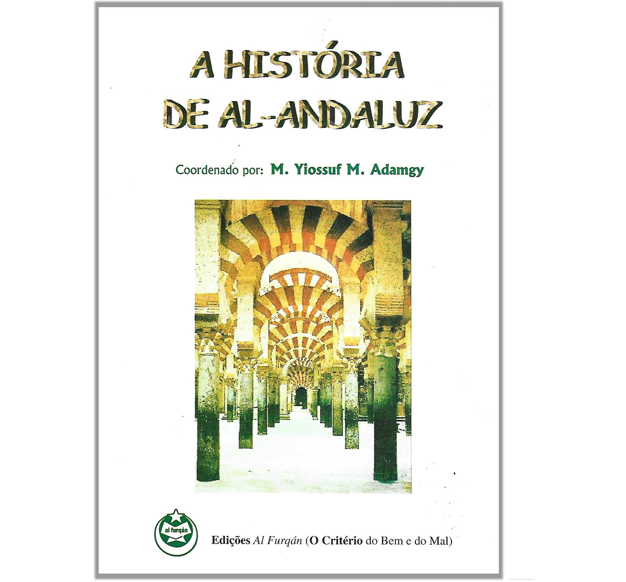 A HISTÓRIA DE AL-ANDALUZ