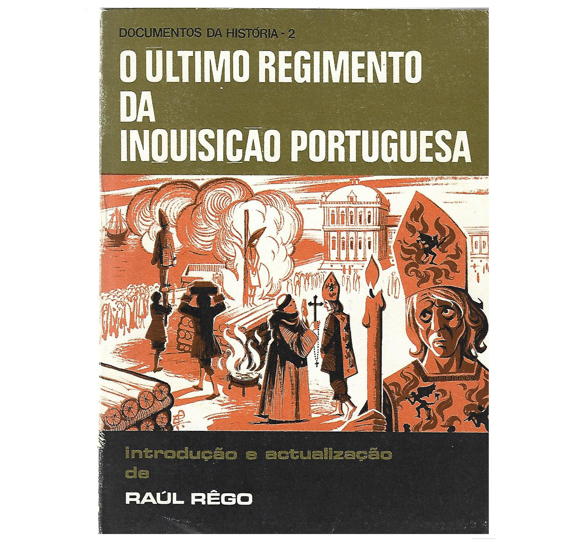 O ÚLTIMO REGIMENTO DA INQUISIÇÃO PORTUGUESA